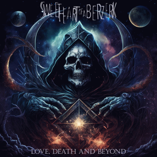 Sweet Heart Of A Berzerk : Love, Death and Beyond